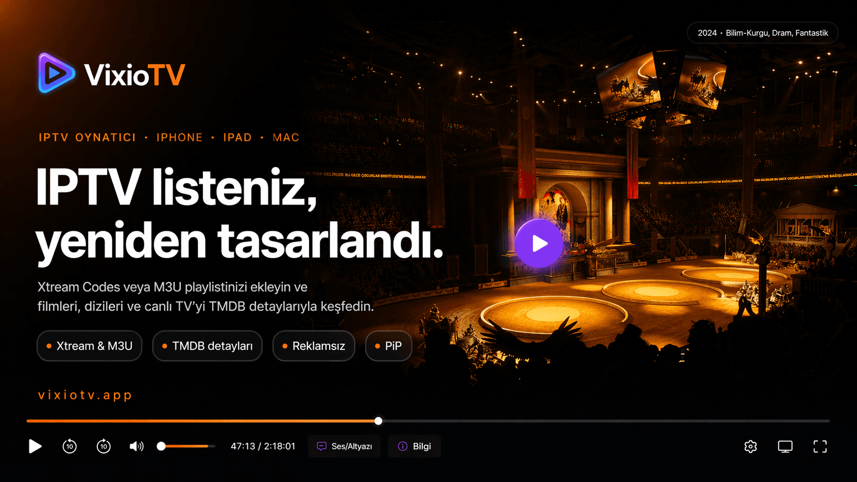 Kendi IPTV listeniz. Apple standartlarında bir oynatıcı.